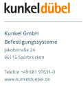 Kunkel GmbH Befestigungssysteme Jakobstraße 24 66115 Saarbrücken  Telefon +49 681 97631-0 www.kunkelduebel.de