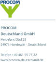 PROCOM Deutschland GmbH Heideland Süd 28 24976 Handewitt - Deutschland  Telefon +49 461 95 77-22 www.procom-deutschland.de