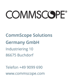 CommScope Solutions Germany GmbH Industriering 10 86675 Buchdorf Telefon +49 9099 690 www.commscope.com